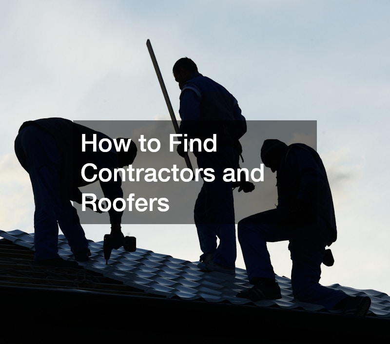 How to Find Contractors and Roofers